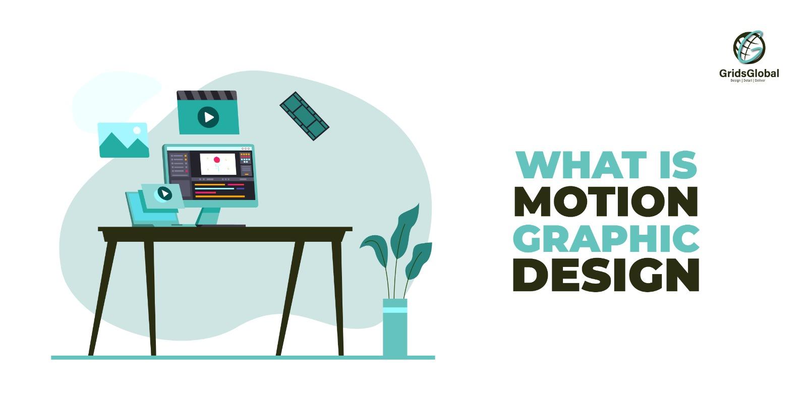 what-is-motion-graphics-design-gridsglobal