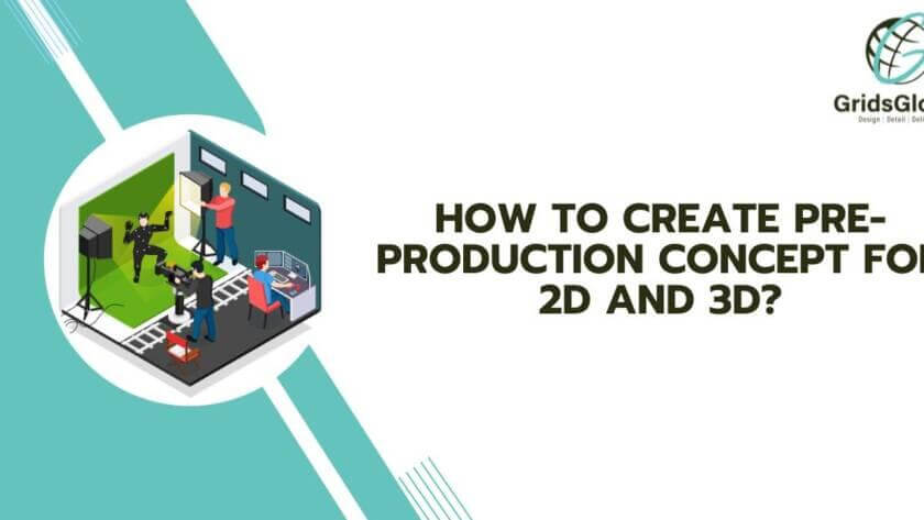 How to create Pre Production Concept for 2d and 3D 1