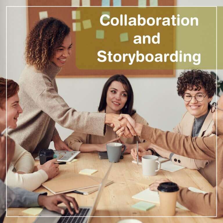 Collaboration and Storyboarding